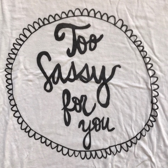 Too Sassy For You Tee - Picture 2 of 3